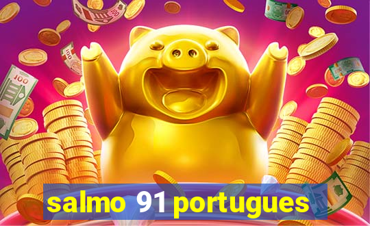 salmo 91 portugues